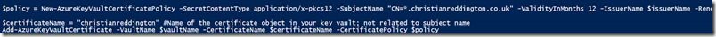 Use the details from the policy to create a certificate in KeyValt