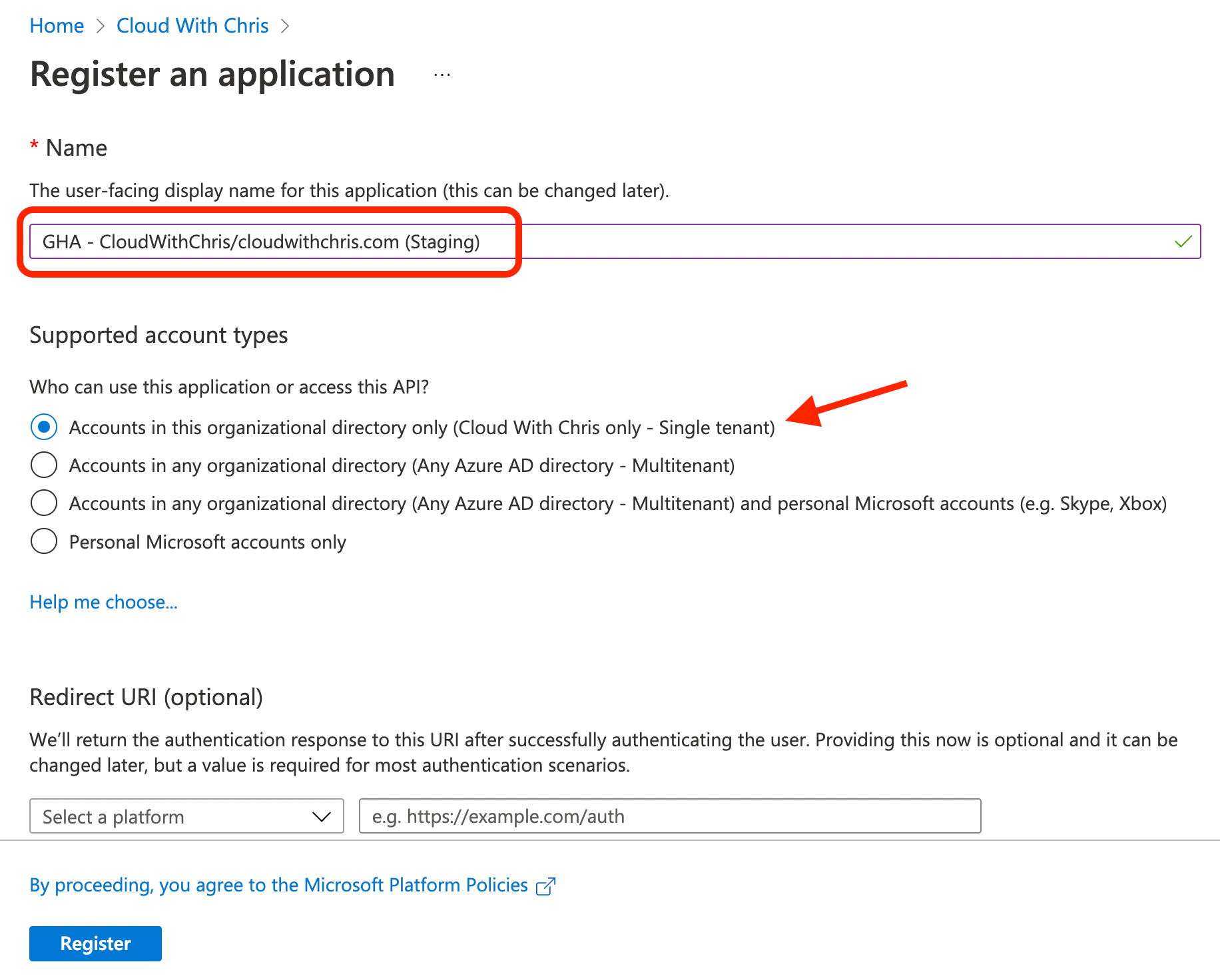 Screenshot showing the creation of my own App Registration called GHA - CloudWithChris/cloudwithchris.com (Staging), as a single tenant app with no redirect URI